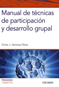 Manual de técnicas de participación y desarrollo grupal