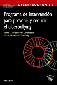 CYBERPROGRAM 2.0. Programa de intervención para prevenir y reducir el ciberbullying